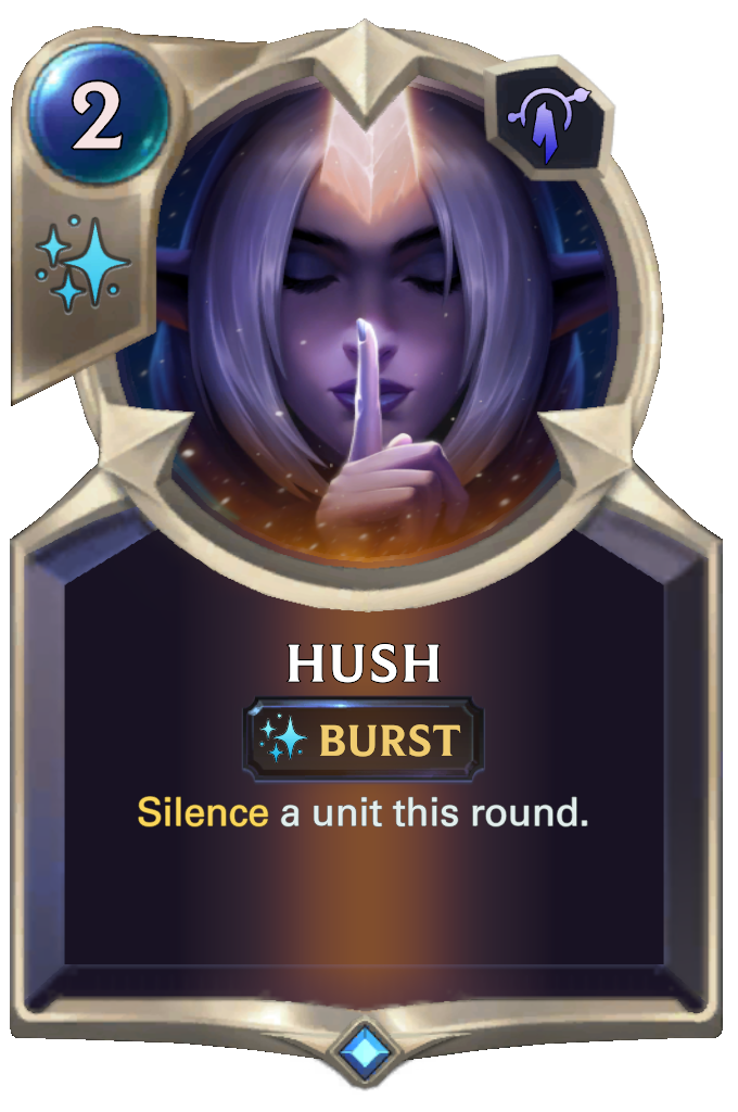 Hush. Silence a unit this round.