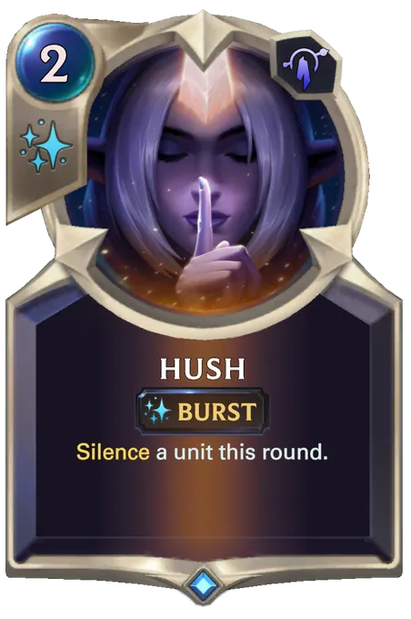 Hush. Silence a unit this round.