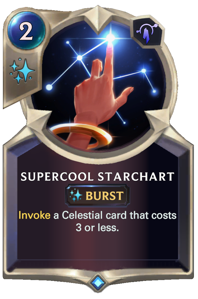 Supercool Starchart. Invoke a Celestial card that costs 3 or less.