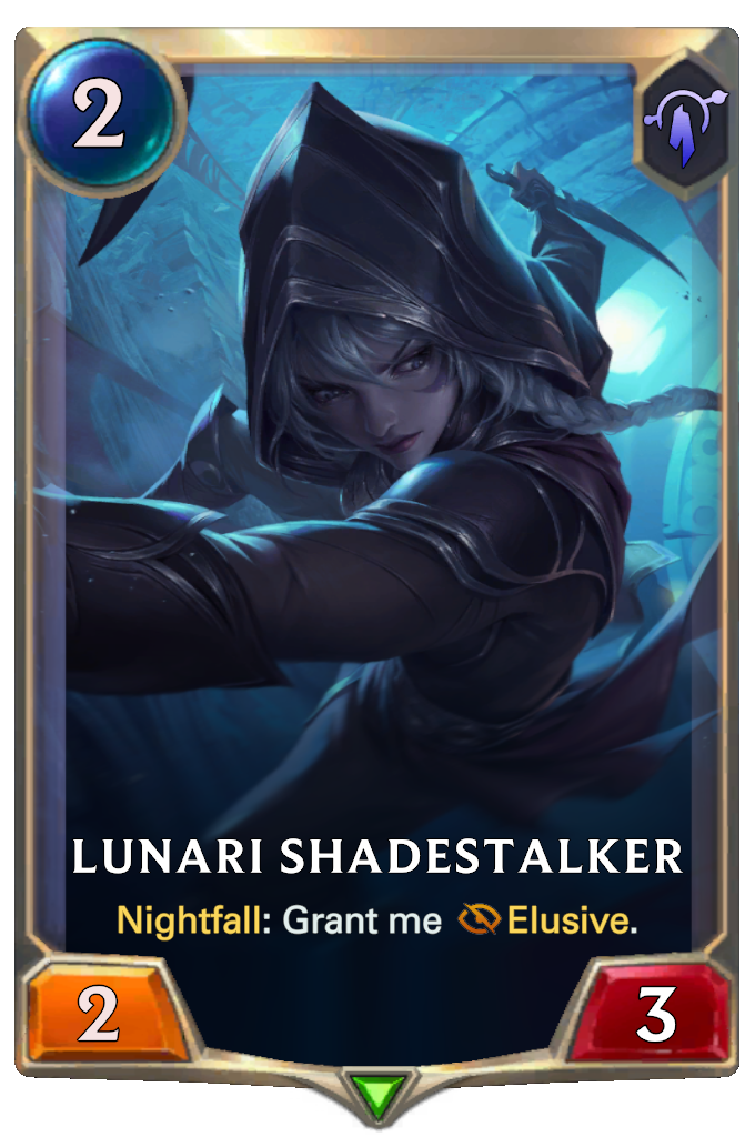 Lunari Shadestalker. Nightfall: Grant me Elusive.