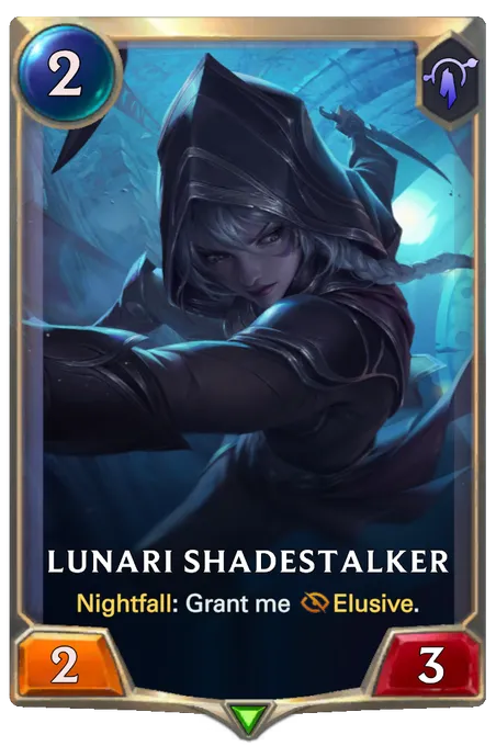 Lunari Shadestalker. Nightfall: Grant me Elusive.