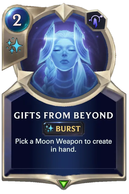 Gifts From Beyond. Pick a Moon Weapon to create in hand.