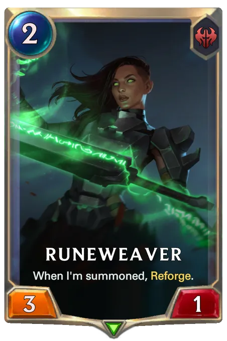 Runeweaver. When I'm summoned, Reforge.