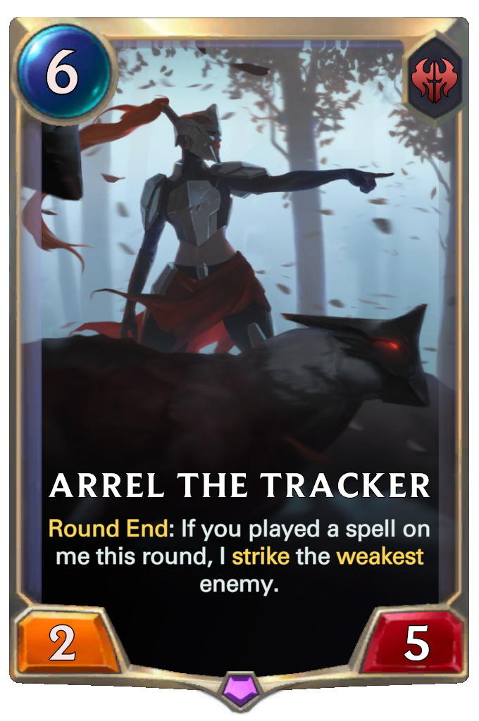 Arrel the Tracker. Round End: If you played a spell on me this round, I strike the weakest enemy.