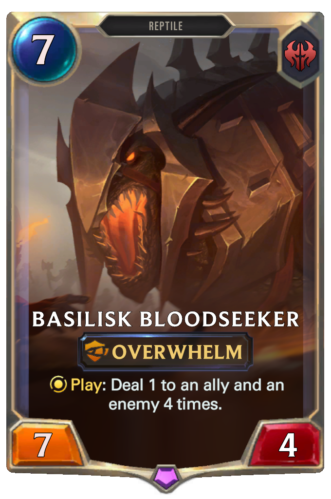 Basilisk Bloodseeker. Play: Deal 1 to an ally and an enemy 4 times.