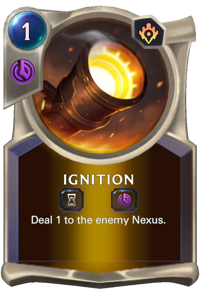 Ignition. Deal 1 to the enemy Nexus.