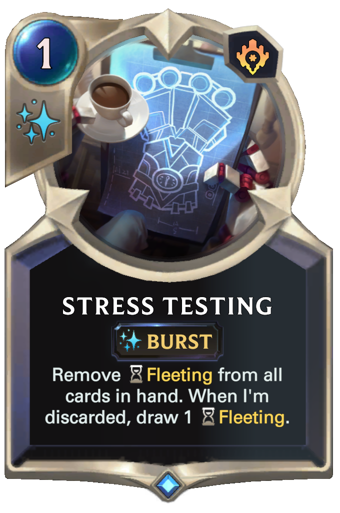 Stress Testing. Remove Fleeting from all cards in hand. When I'm discarded, draw 1 Fleeting.