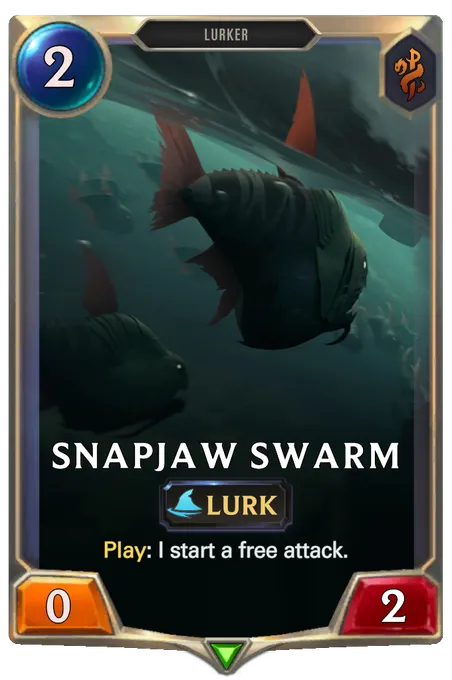 Snapjaw Swarm. Play: I start a free attack.