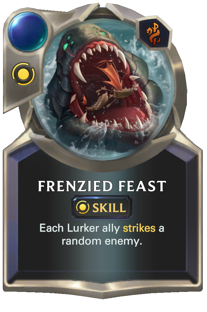 Frenzied Feast. Each Lurker ally strikes a random enemy.