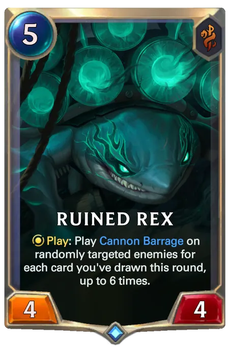 Ruined Rex. Play: Play Cannon Barrage on randomly targeted enemies for each card you've drawn this round, up to 6 times.