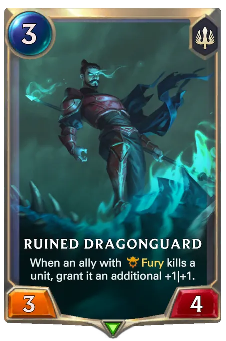 Ruined Dragonguard. When an ally with Fury kills a unit, grant it an additional +1|+1.