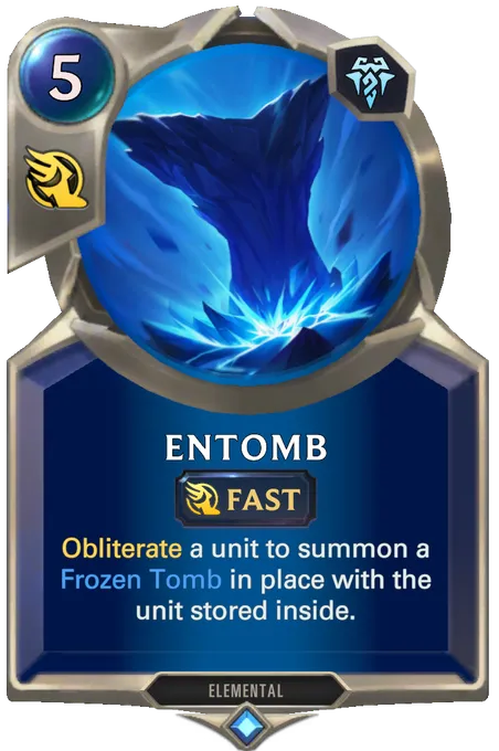Entomb. Obliterate a unit to summon a Frozen Tomb in place with the unit stored inside.