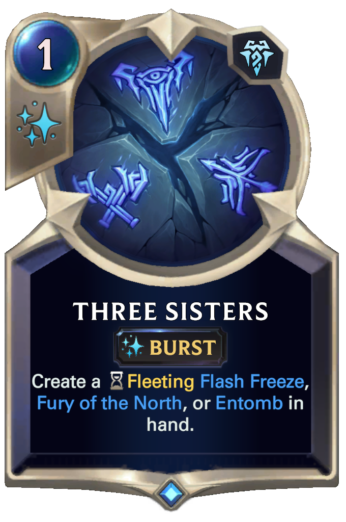 Three Sisters. Create a Fleeting Flash Freeze, Fury of the North, or Entomb in hand.