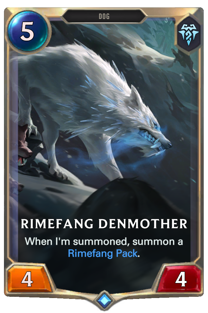 Rimefang Denmother. When I'm summoned, summon a Rimefang Pack.