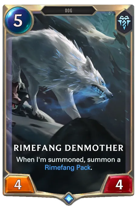 Rimefang Denmother. When I'm summoned, summon a Rimefang Pack.