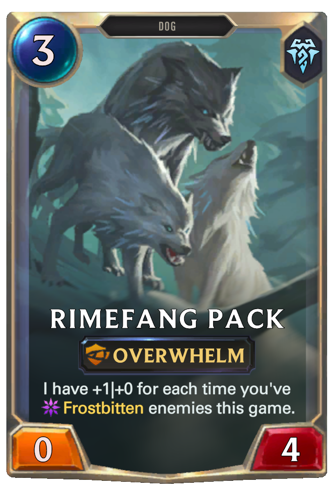 Rimefang Pack. I have +1|+0 for each time you've Frostbitten enemies this game.