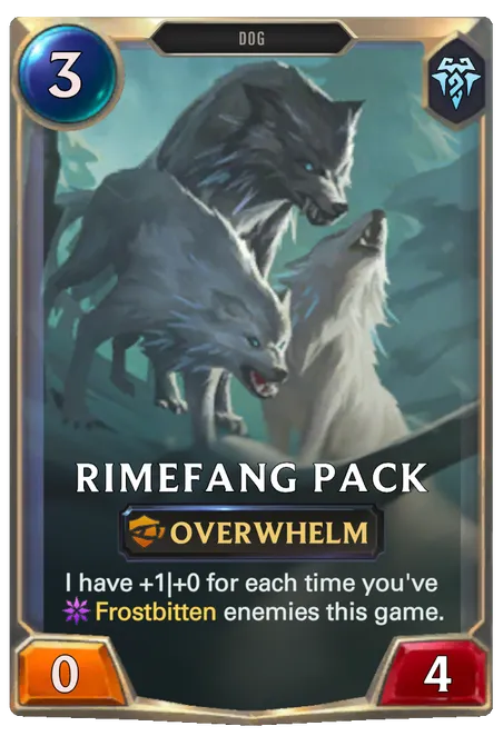 Rimefang Pack. I have +1|+0 for each time you've Frostbitten enemies this game.