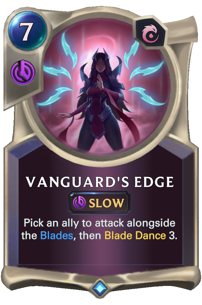 Vanguard's Edge. Pick an ally to attack alongside the Blades, then Blade Dance 3.