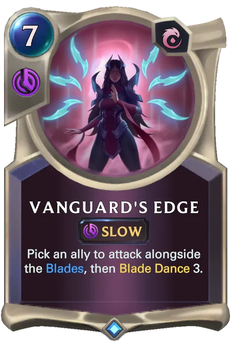 Vanguard's Edge. Pick an ally to attack alongside the Blades, then Blade Dance 3.