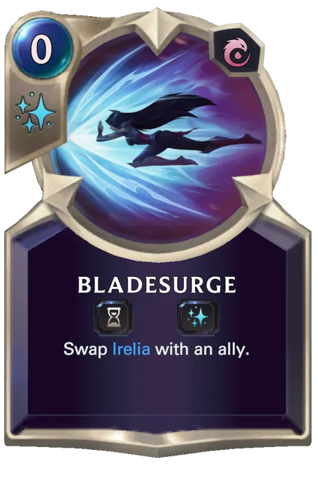 Bladesurge. Swap Irelia with an ally.