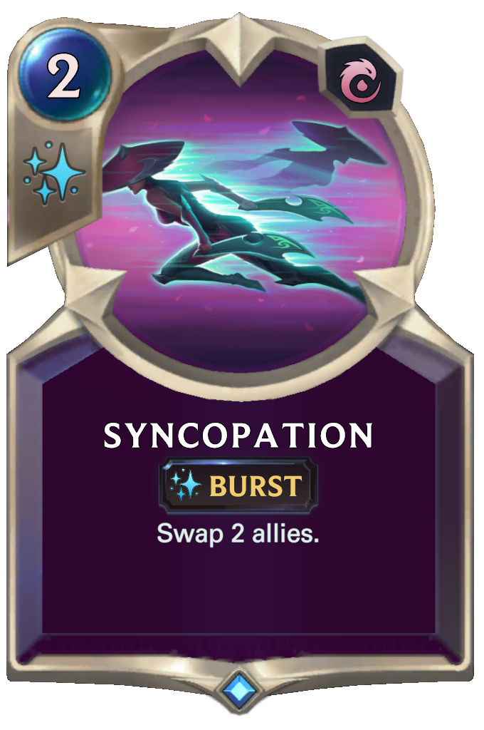 Syncopation. Swap 2 allies.