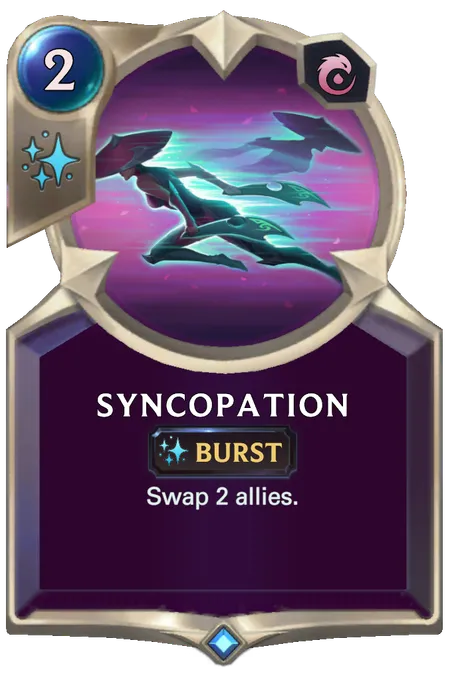 Syncopation. Swap 2 allies.
