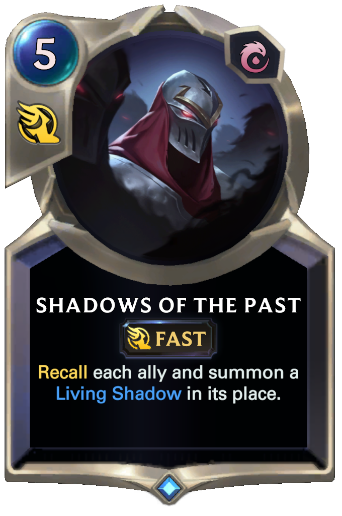Shadows of the Past. Recall each ally and summon a Living Shadow in its place.