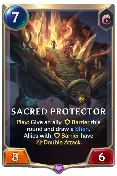 Sacred Protector. Play: Give an ally Barrier this round and draw a Shen. Allies with Barrier have Double Attack.