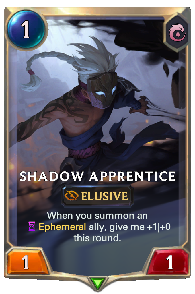 Shadow Apprentice. When you summon an Ephemeral ally, give me +1|+0 this round.