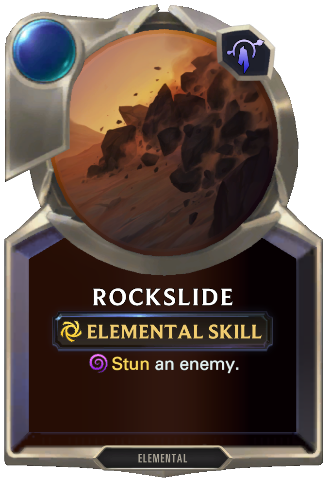 Rockslide. Stun an enemy.