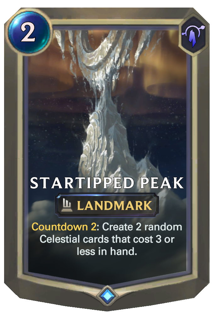 Startipped Peak. Countdown 2: Create 2 random Celestial cards that cost 3 or less in hand.