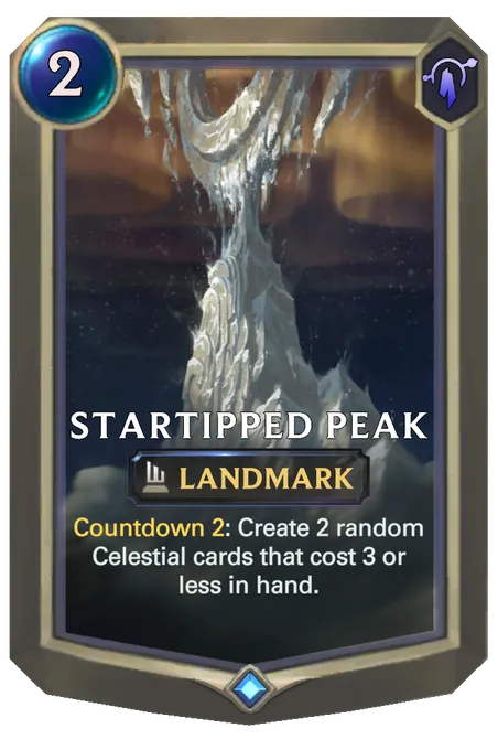 Startipped Peak. Countdown 2: Create 2 random Celestial cards that cost 3 or less in hand.