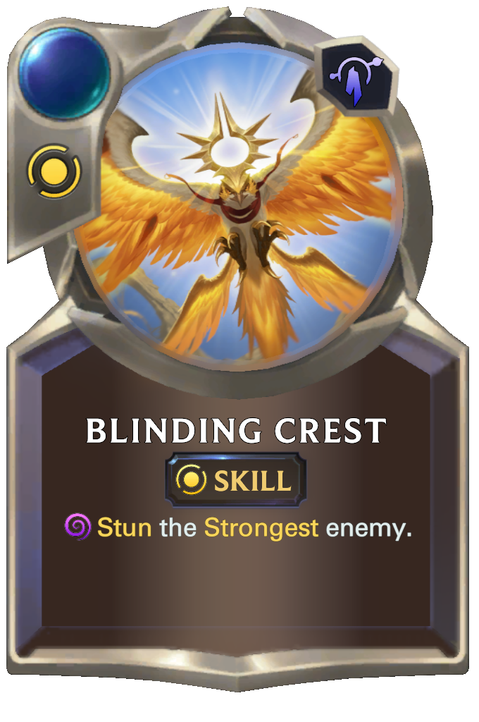 Blinding Crest. Stun the Strongest enemy.
