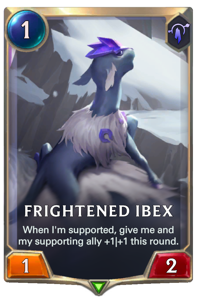 Frightened Ibex. When I'm supported, give me and my supporting ally +1|+1 this round.