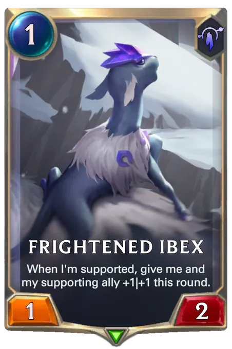 Frightened Ibex. When I'm supported, give me and my supporting ally +1|+1 this round.