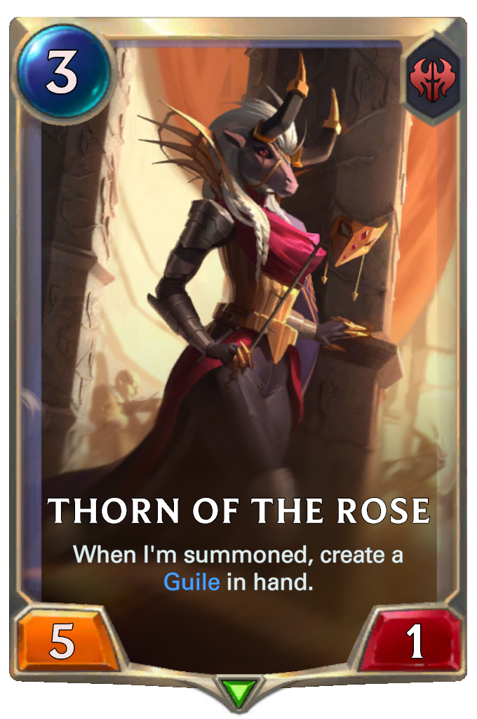 Thorn of the Rose. When I'm summoned, create a Guile in hand.