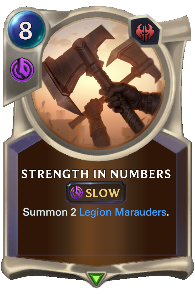 Strength in Numbers. Summon 2 Legion Marauders.