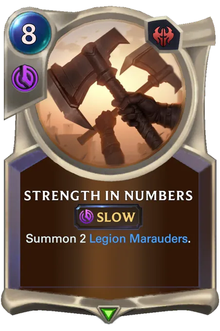 Strength in Numbers. Summon 2 Legion Marauders.