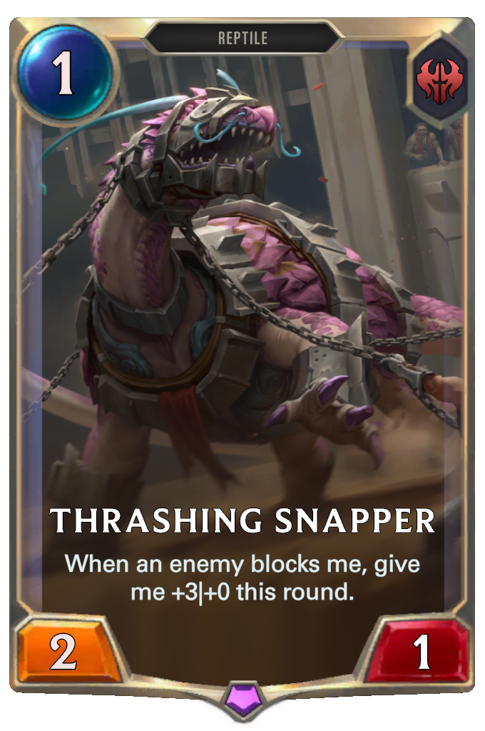 Thrashing Snapper. When an enemy blocks me, give me +3|+0 this round.