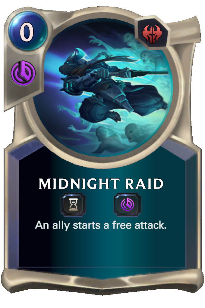 Midnight Raid. An ally starts a free attack.