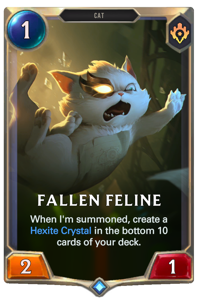 Fallen Feline. When I'm summoned, create a Hexite Crystal in the bottom 10 cards of your deck.
