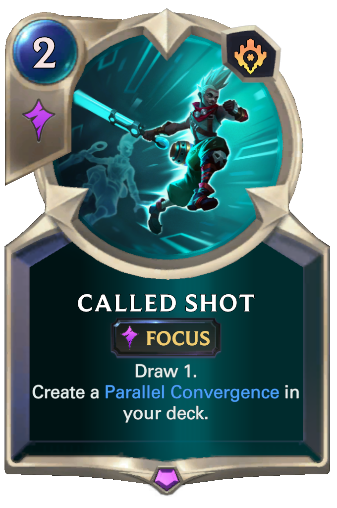 Called Shot. Draw 1. Create a Parallel Convergence in your deck.