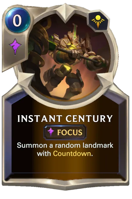 Instant Century. Summon a random landmark with Countdown.