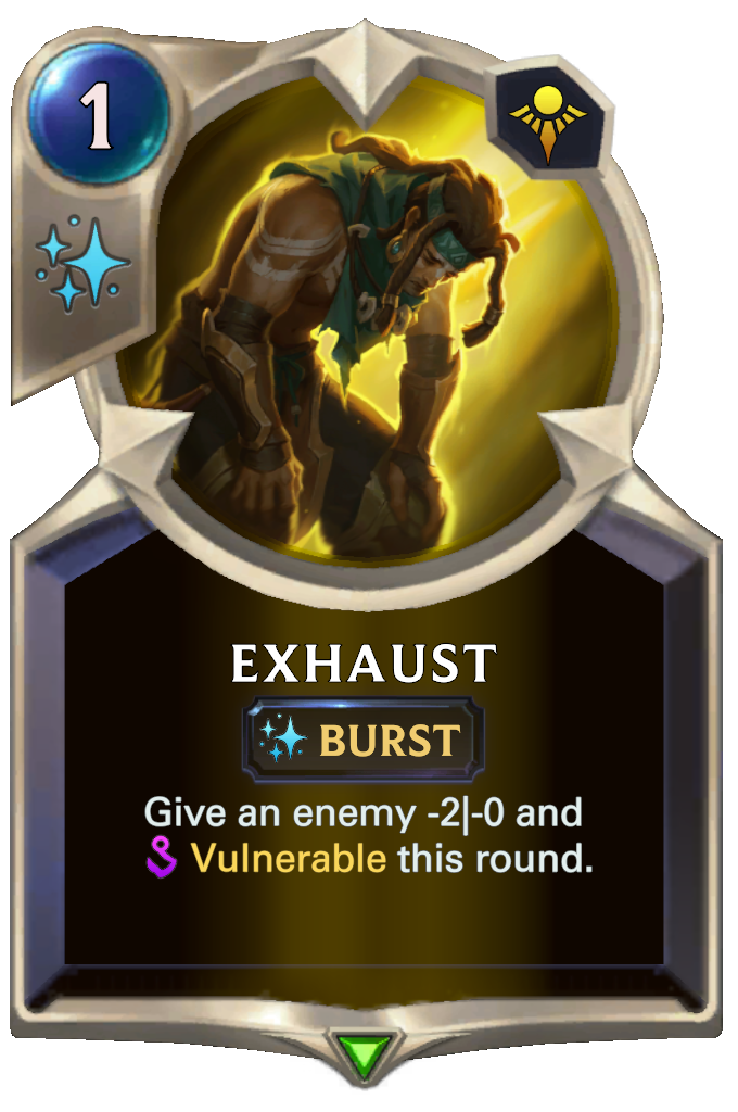 Exhaust. Give an enemy -2|-0 and Vulnerable this round.