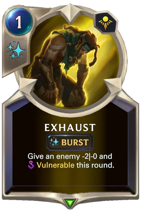 Exhaust. Give an enemy -2|-0 and Vulnerable this round.