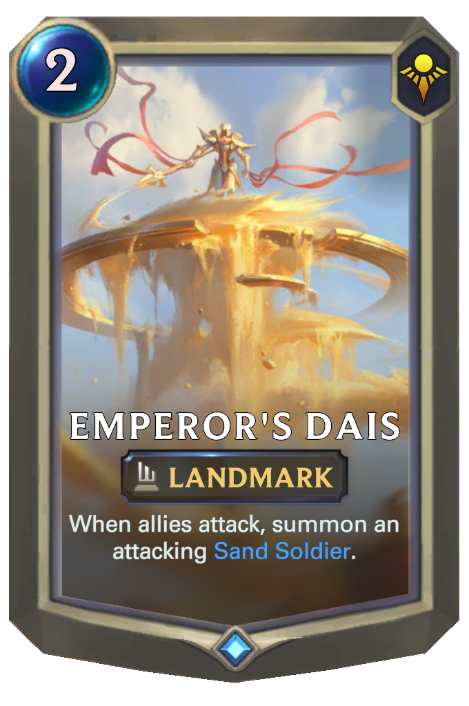 Emperor's Dais. When allies attack, summon an attacking Sand Soldier.