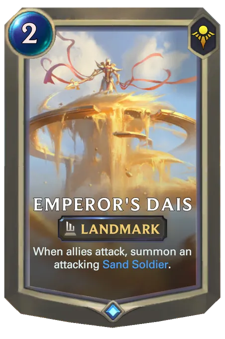Emperor's Dais. When allies attack, summon an attacking Sand Soldier.