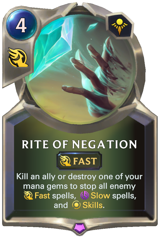 Rite of Negation. Kill an ally or destroy one of your mana gems to stop all enemy Fast spells, Slow spells, and Skills.