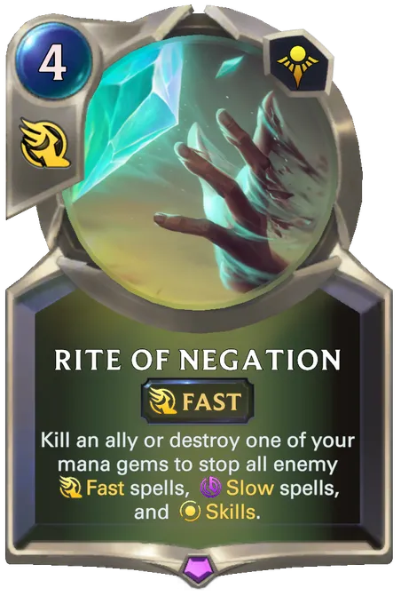 Rite of Negation. Kill an ally or destroy one of your mana gems to stop all enemy Fast spells, Slow spells, and Skills.