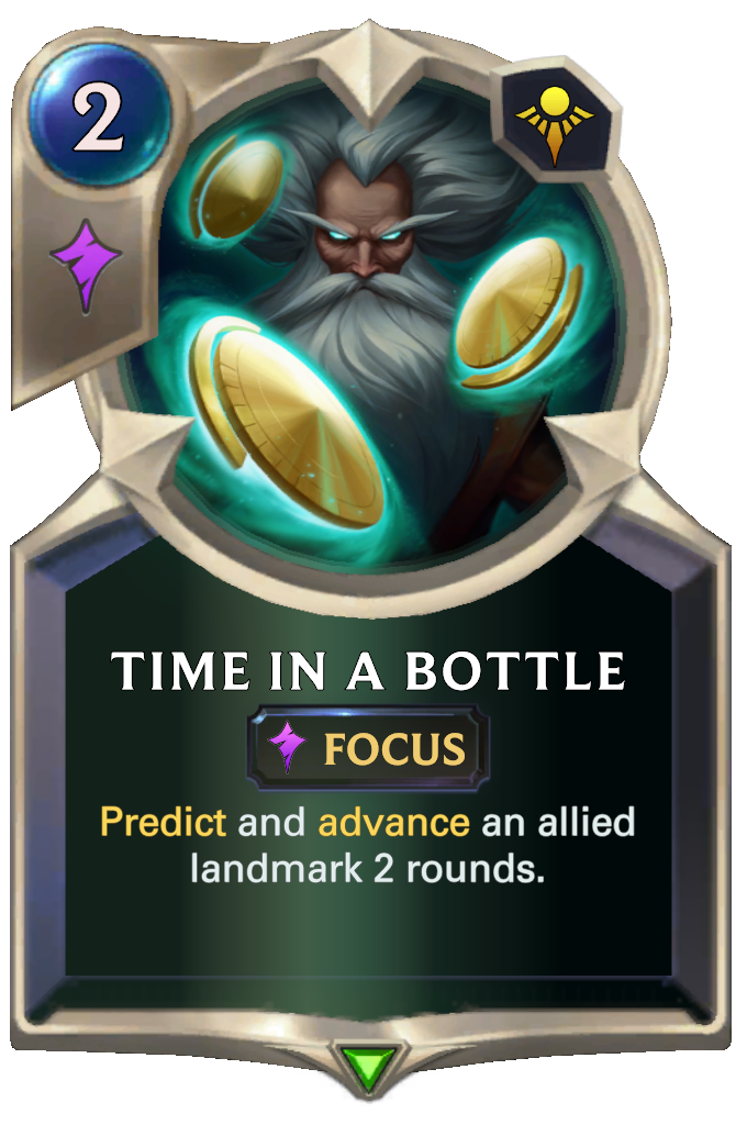 Time in a Bottle. Predict and advance an allied landmark 2 rounds.